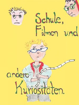 cover image of Schule, Filmen und andere Kuriositäten